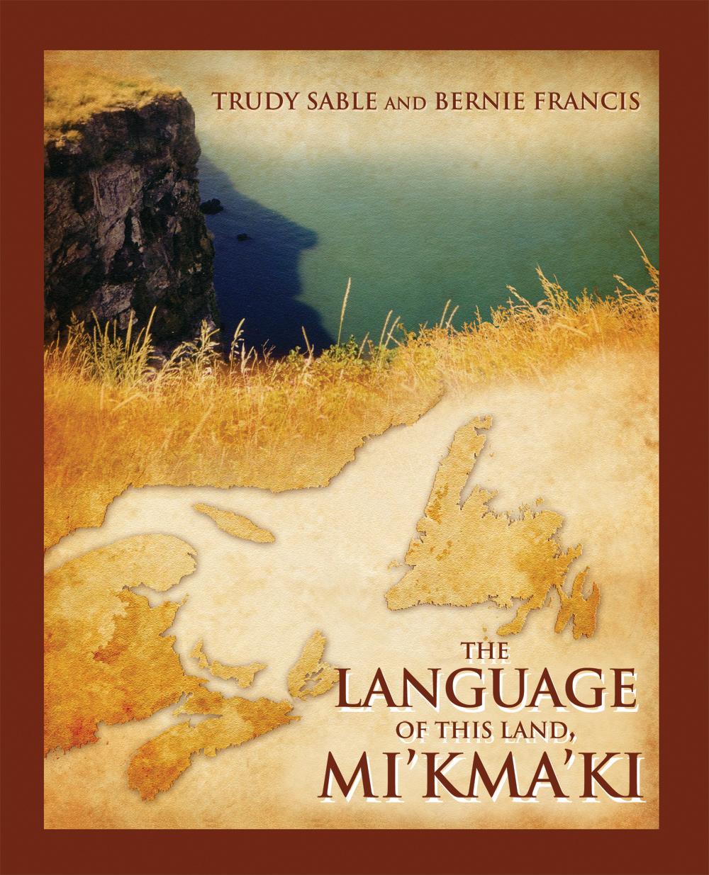 Language of this Land Mi'kma'ki