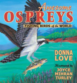 Awesome Osprey: Fishing Birds of the World