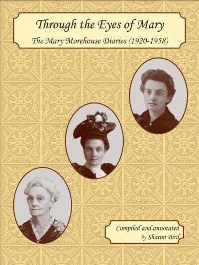 Through the Eyes of Mary The Mary Morehouse Diaries (1920-1958)