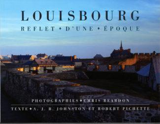 Louisbourg: Reflet d’un Époque