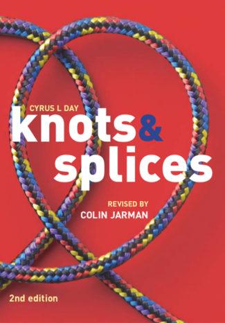 Knots and Splices Revised 2nd Edition