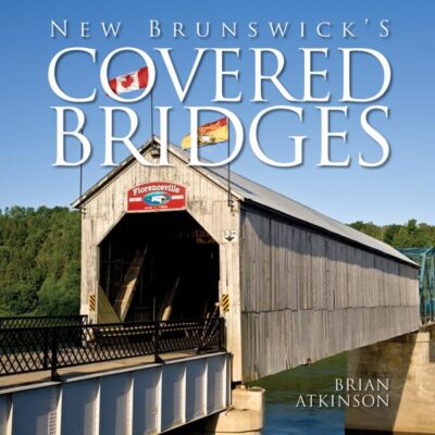 New Brunswick's Covered Bridges