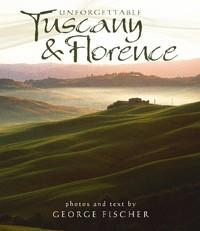 Unforgettable Tuscany and Florence