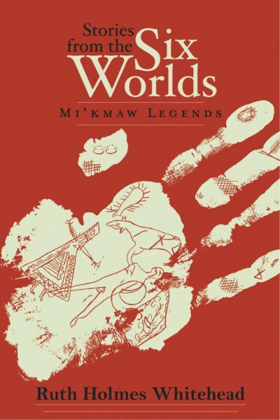 Stories From the Six Worlds (2nd edition)