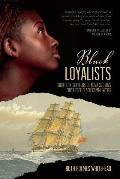 Black Loyalists Southern Settlers of Nova Scotia's First Free Black Communities