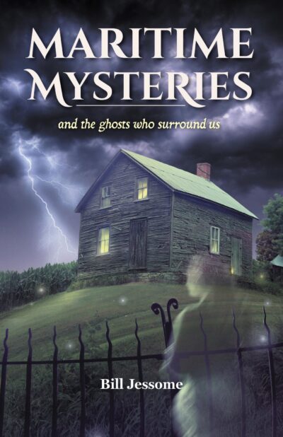 Maritime Mysteries (revised edition) And the Ghosts Who Surround Us