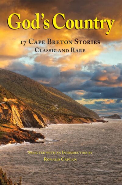 God's Country Cape Breton Stories, Classic and Rare