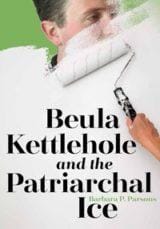 Beulah Kettlehole and the Patriarchal Ice