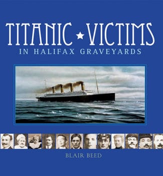 Titanic Victims in Halifax Graveyards revised edition