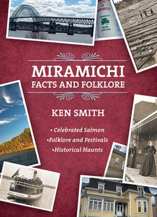 Miramichi Facts and Folklore