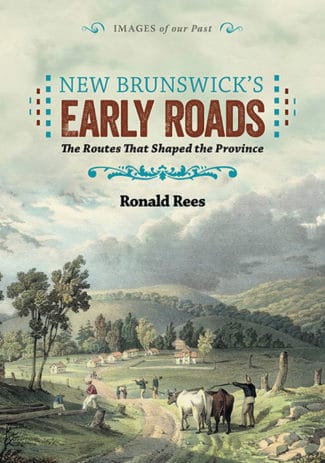 New Brunswick’s Early Roads