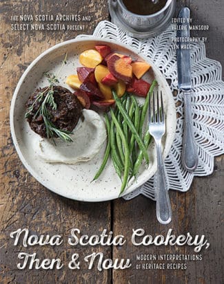 Nova Scotia Cookery, Then and Now