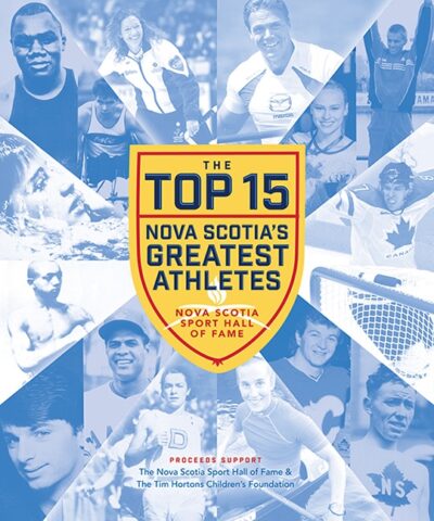 The Top 15: Nova Scotia's Greatest Athletes