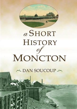 Short History of Moncton