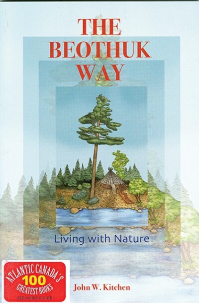 The Beothuk Way Living With Nature