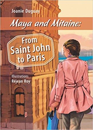 Maya and Mitaine:From Saint John to Paris