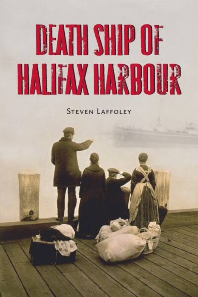 Death Ship of Halifax Harbour