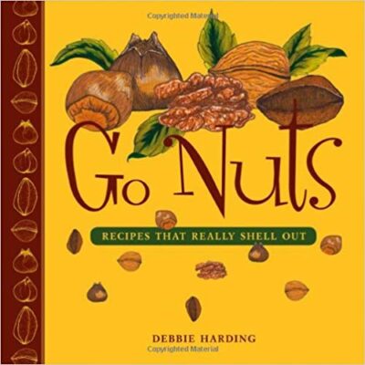 Go Nuts Recipes That Really Shell Out