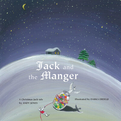 Jack and the Manger A Christmas Jack Tale