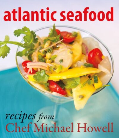 Atlantic Seafood Recipes from Chef Michael Howell