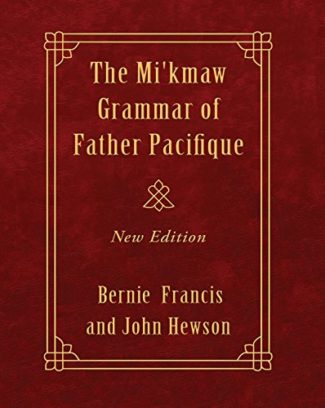 Mi’kmaw Grammar of Father Pacifique