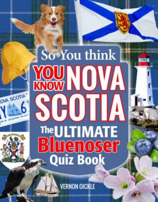 So you think you know Nova Scotia