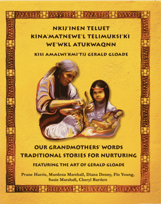 Nkij’inen Teluet /Our Grandmother’s Words