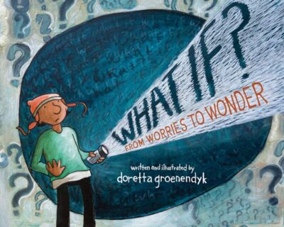 What if? From Worries to Wonder