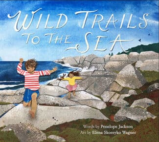 Wild Trails to the Sea (pb)