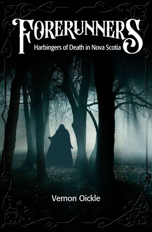 Forerunners Harbingers of Death in Nova Scotia