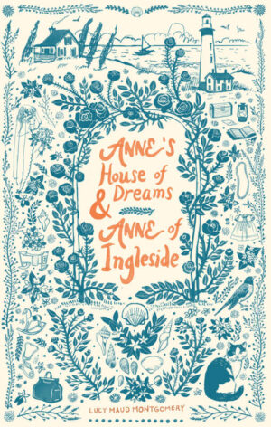 Anne's House of Dreams & Anne of Ingleside