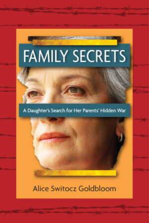 Family Secrets: A Daughter's Search for Her Parents' Hidden War
