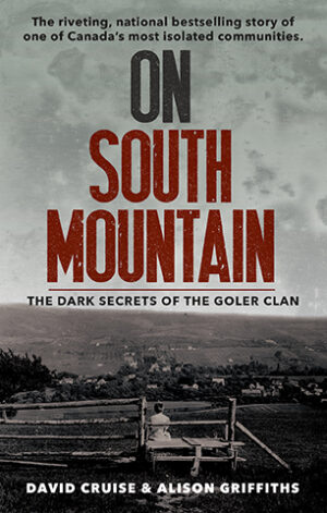 On South Mountain— The Dark Secrets of the Goler Clan (20th anniversary edition)